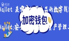tpWallet 是哪家公司出品的