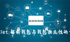 tpWallet：解析钱包与钱包独