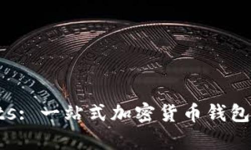 tpWallets: 一站式加密货币钱包使用指南