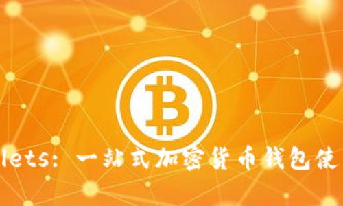 tpWallets: 一站式加密货币钱包使用指南