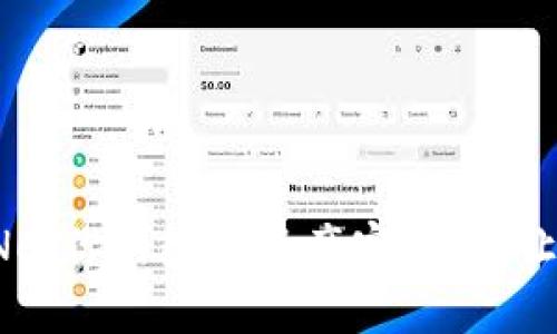 探索虚拟币万能钱包ONE：你的数字资产守护者，让每一次交易都充满信心